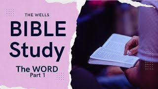 The Word of God (Part 1)