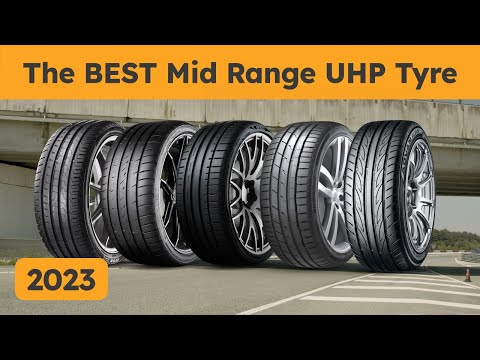 The BEST Mid Range UHP Tyre 2023