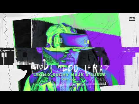 raperleon ft. suchy-majk, Łuszy - NIGDY ALBO TERAZ (prod. 4CA$H)