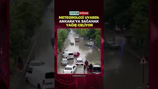 Meteoroloji Uyardı: Ankara'ya Sağanak Yağış Geliyor