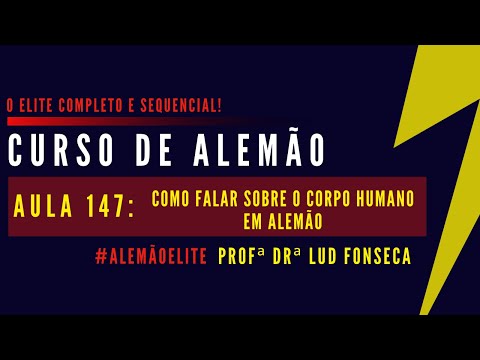 COMO FALAR SOBRE O CORPO HUMANO EM ALEMÃO [Curso Elite] [Aula #147]