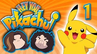 Hey You, Pikachu: Smooth Talkers - PART 1 - Game Grumps