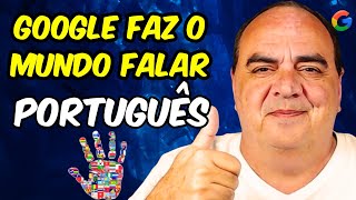 VOCÊ NÃO PRECISA MAIS FALAR OUTRA LINGUA - ADEUS CURSINHOS DE IDIOMAS - GOOGLE  TRADUTOR E DUBLADOR