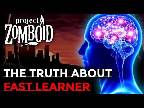 Zomboid Fast Learner