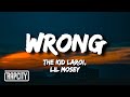 The Kid LAROI - WRONG (Lyrics) ft. Lil Mosey