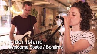 Elder Island - Welcome State / Bonfires | BMS TV
