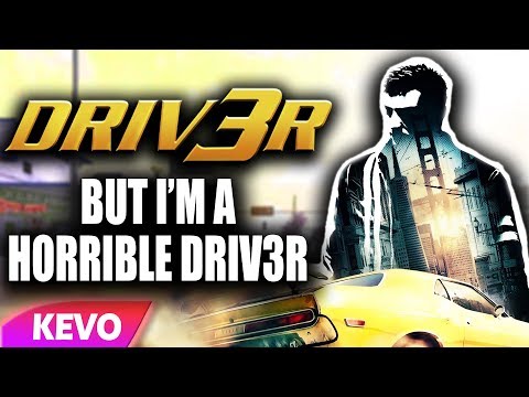 DRIV3R but I'm a horrible driv3r