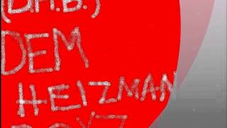 Dem Heizman Boys - Do the Heizman