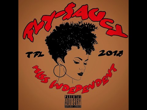 Fly-$aucy - Miss Independent [Prod. Danny E.B]