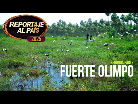 PROGRAMA 57 - EL GRAN CHACO - FUERTE OLIMPO 2