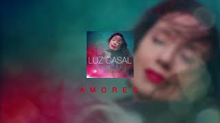 Luz Casal - Amores (Audio Oficial)