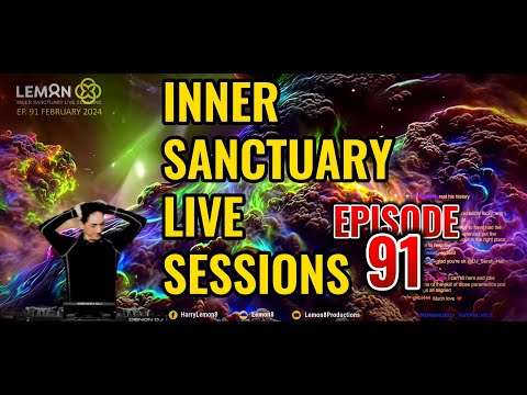 Inner Sanctuary Live Sessions EP 91  February 2024
