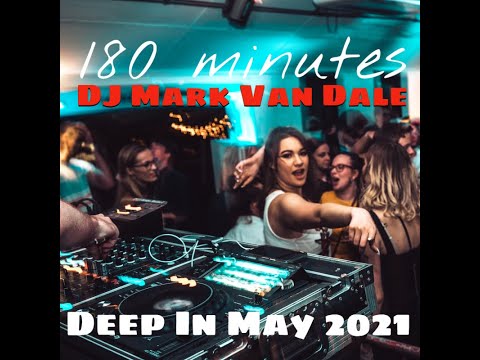 DEEP IN MAY 2021 By Pompenburg / DJ Mark van Dale
