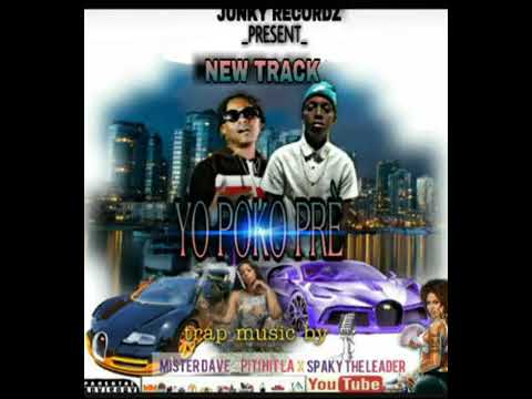 Yo poko prè - Mister Dave_piti hit la feat Spaky The leader #trapkreyolliye #yopokoprè
