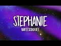 Nafeesisboujee Stephanie Lyrics