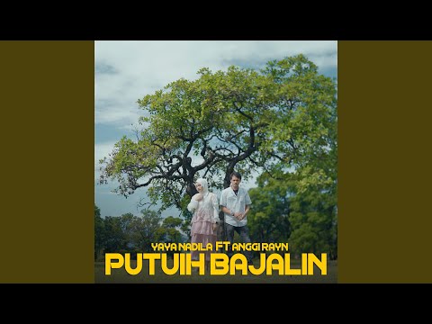 Putuih Bajalin - Yaya Nadila