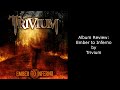 Album Review - Trivium - Ember to Inferno 