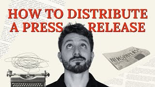 Real Press Release Distribution Tips: How to Publish a Release Without
