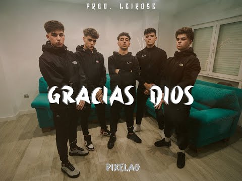 PIXELAO - GRACIAS DIOS #SPANISHDRILL (Prod. Leirosee)