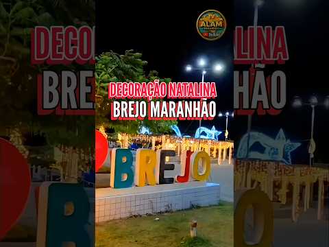 Decoração Natalina em Brejo-MA