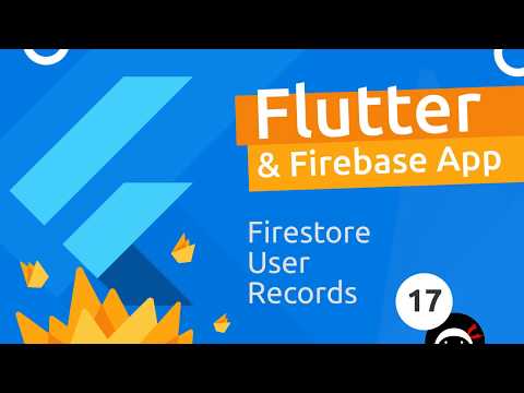 Flutter Firebase App Tutorial 17 Firestore User Records