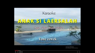 Download lagu ANAK SI LA ERSALAH Tone Cewek Karaoke mp3 Download lagu ANAK SI LA ERSALAH Tone Cewek Karaoke mp3