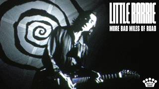 Little Barrie - More Bad Miles Of Road video