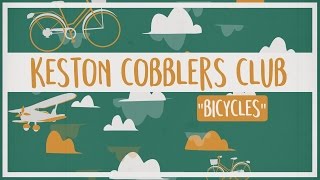 Keston Cobblers Club - Bicycles (Official Lyric Video)