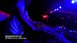 DJ YASS live Paris// WEMIXPOURTOI
