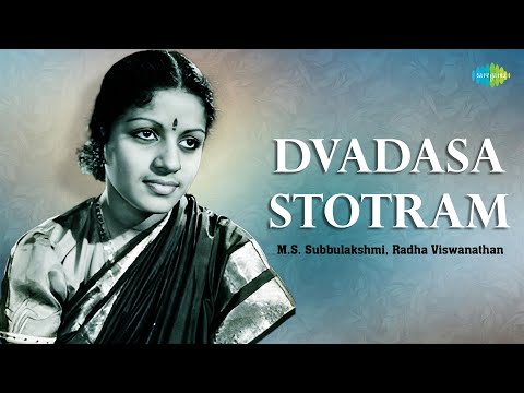 Dvadasa Stotram | M.S. Subbulakshmi | Radha Viswanathan | Lord Vishnu | Carnatic Music | Devotional