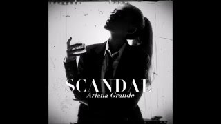 Scandal - Ariana Grande (Live Audio)