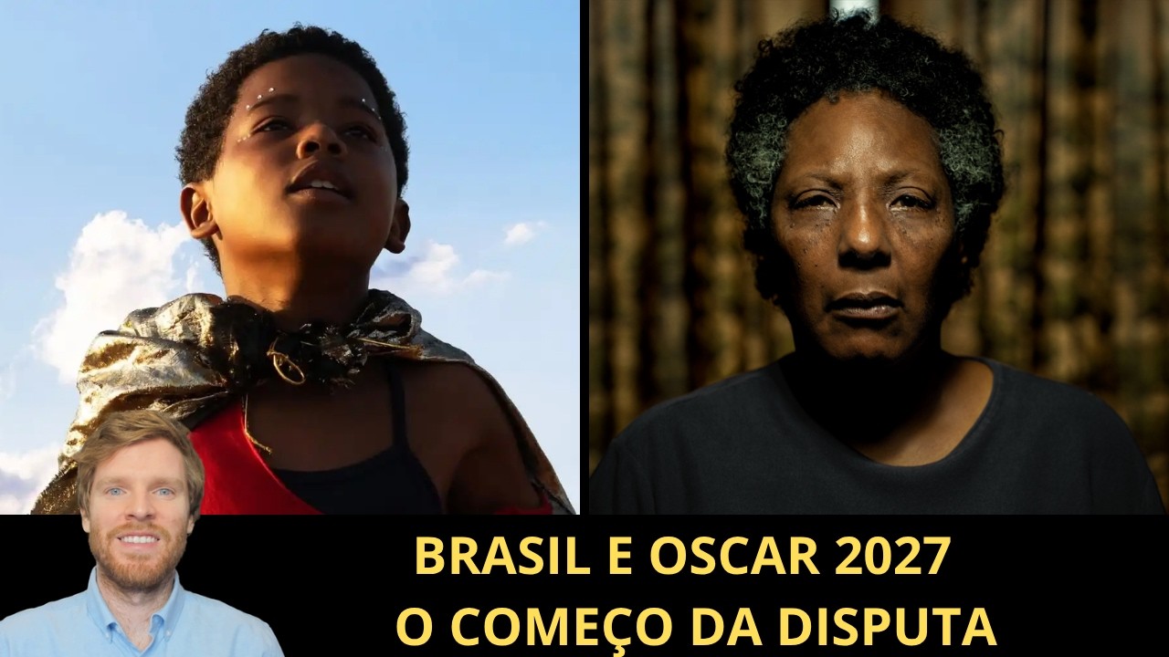Brasil e Oscar 2027 - os filmes na lista e os desafios da temporada