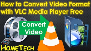 VLC - How to Convert Video Files to any format using VLC Media Player