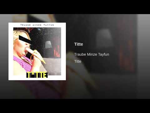 Traube Minze Tayfun - Titte