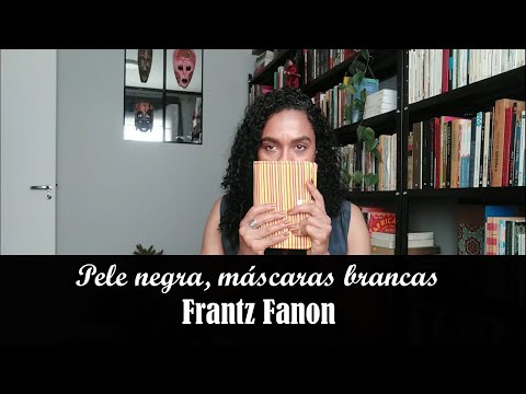 Black Skin, White Masks (Frantz Fanon) | Carmen Lucia