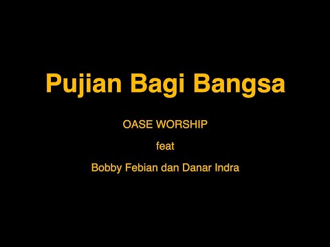 OASE WORSHIP - Medley Pujian Bagi Bangsa