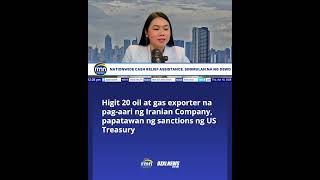 Higit 20 oil at gas exporter na pag-aari ng Iranian Company, papatawan ng sanctions ng US Treasury