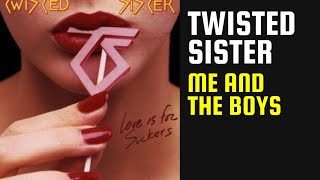Twisted Sister - Me And The Boys - Lyrics - Tradução pt-BR