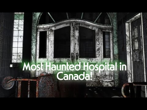 Inside Canada‘s Most Haunted Hospital: Whitby’s Chilling Past Revealed