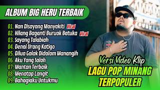Download lagu Bigheru Album - NAN DISAYANG MANYAKITI - HILANG BAGANTI BURUAK BATUKA| LAGU MINANG VIRAL TANPA IKLAN mp3