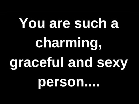 You are such a charming, graceful and.... love quotes  love messages love letter heartfelt messages