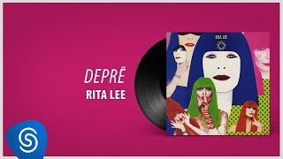 Rita Lee - Deprê (Álbum "Rita Lee 1993") [Áudio Oficial]