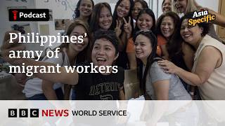 Why the Philippines exports millions of workers - Asia Specific podcast, BBC World Service