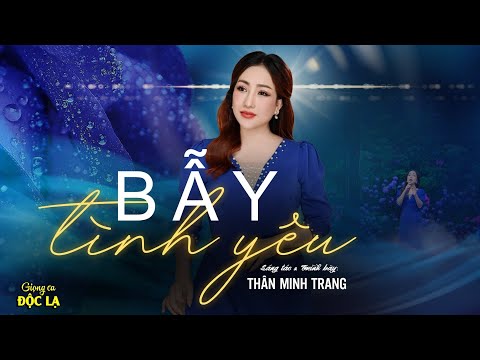 Bẫy tình yêu - Thân Minh Trang