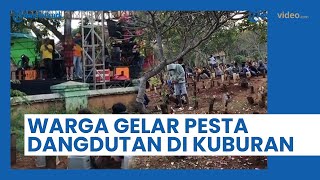 Momen Langka, Warga Kudus Gelar Pesta Dangdutan di Kuburan, Ramai Dikerubungi Penonton