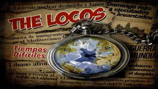 the locos - no estas sol@ (tiempos dificiles)