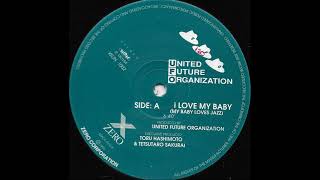 United Future Organization "I love my baby (my baby loves jazz)" 1991 Zero Corporation