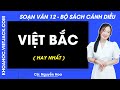 Soạn bài Việt Bắc - trang 117, 119, 119, 120, 121 | Bài 4 | Ngữ văn 12 | Cánh diều