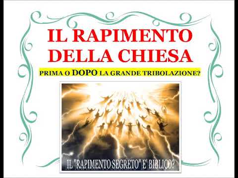 IL RAPIMENTO DELLA CHIESA