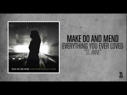 Make Do And Mend - St. Anne